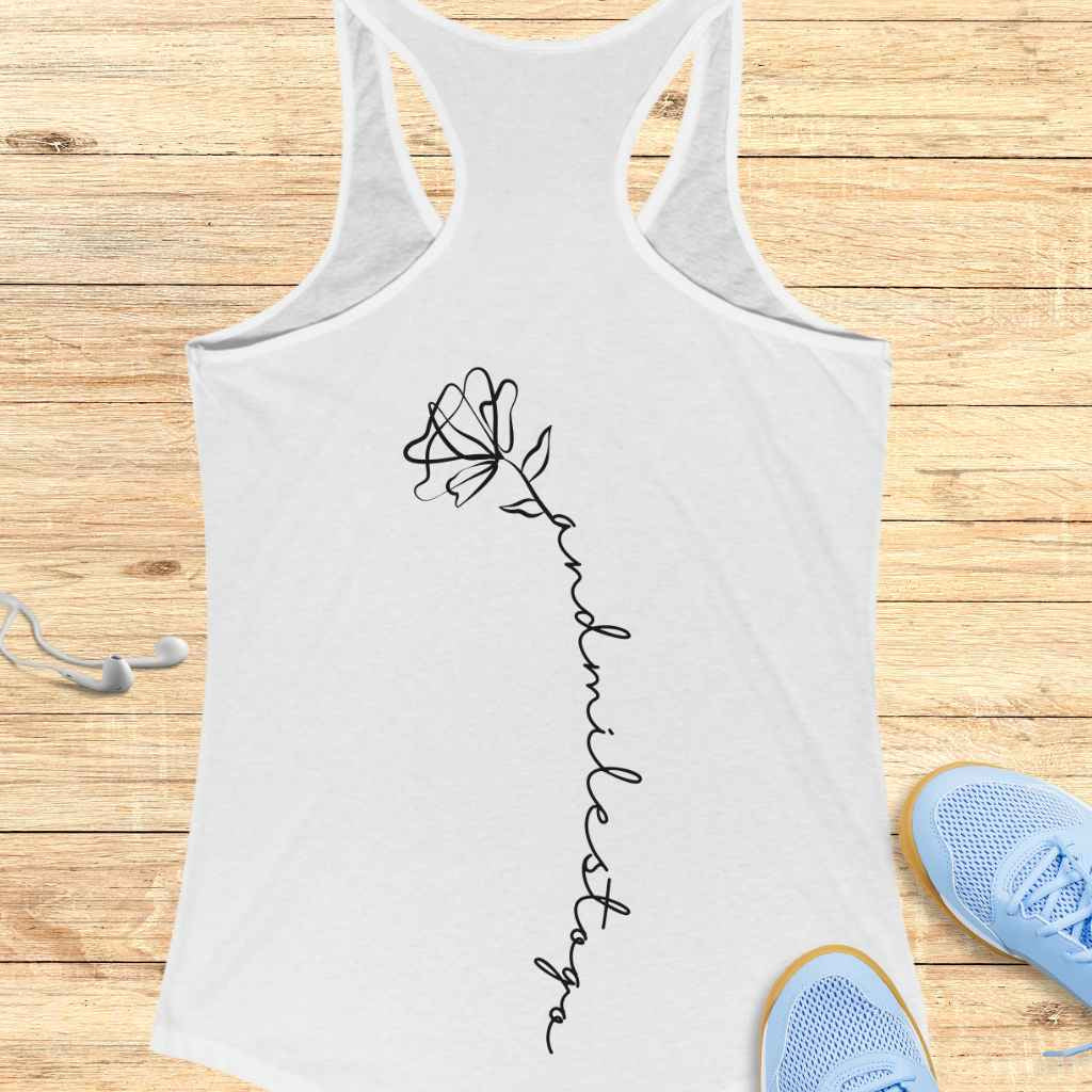Flower Miles to Go Tank Top (BACK PRINT)