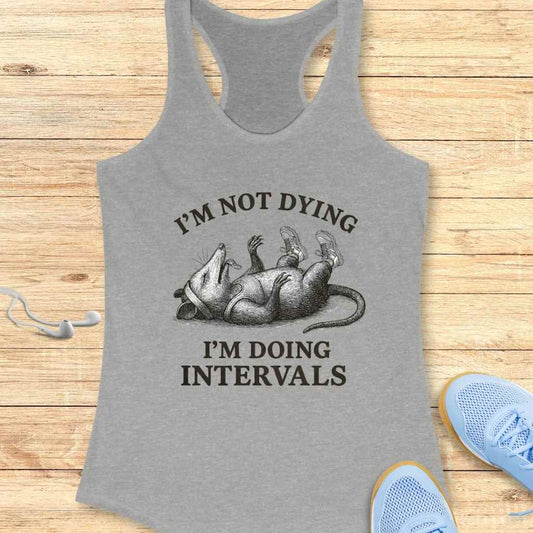Not Dying Tank Top