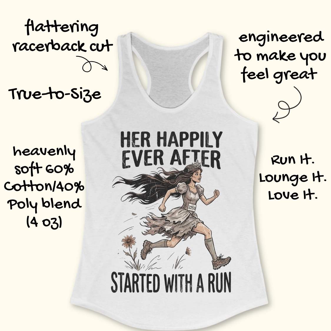 A white racerback tank top laid flat on a light wood background, featuring a printed graphic of a woman running with the text 'HER HAPPILY EVER AFTER STARTED WITH A RUN'.