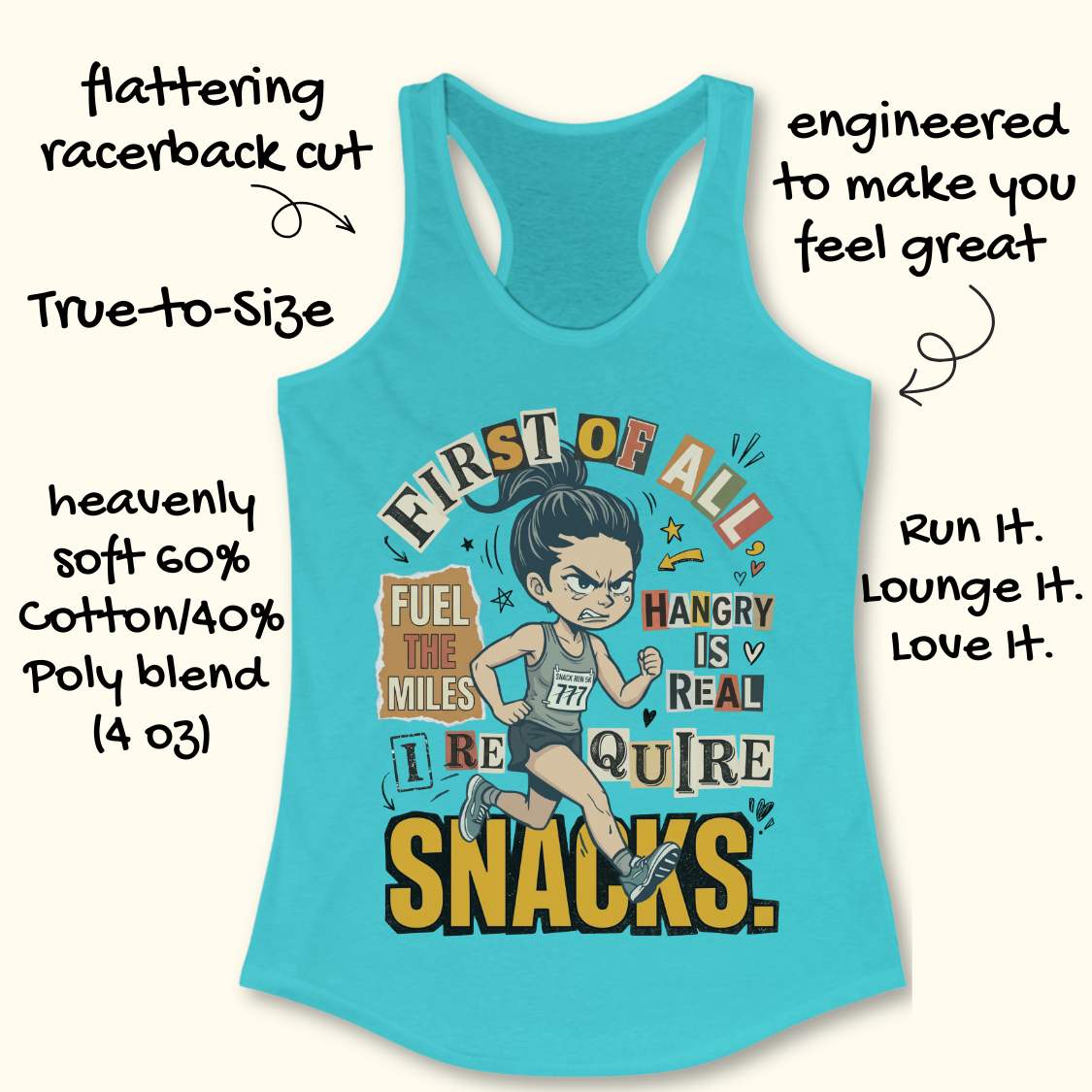 blue racerback tank top featuring a cartoon runner wearing a race bib and running shoes, surrounded by bold typography. The design reads: “First of all, fuel the miles. Hangry is real. I require snacks.” The artwork uses a playful mix of fonts, yellow, black, beige, and coral accents, with doodle-style arrows, stars, and hearts. The tank top is displayed on a light wood surface with running shoes partially visible in the corners.