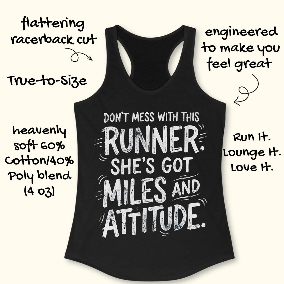 A black racerback tank top with a white distressed text graphic reading 'DON'T MESS WITH THIS RUNNER. SHE'S GOT MILES AND ATTITUDE.