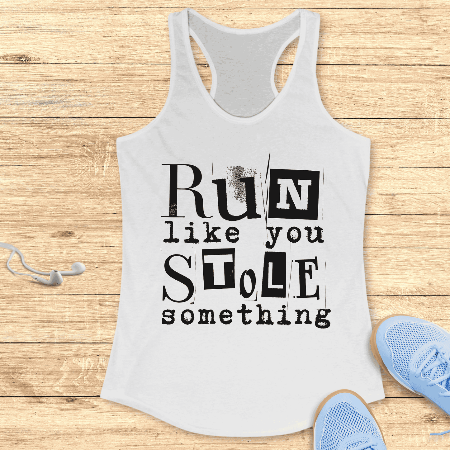 Funny Women’s Running Racerback Tank Top Run Like You Stole Something