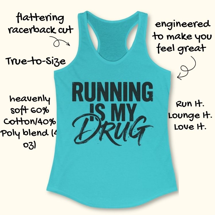 Running Is My Drug Tank Top