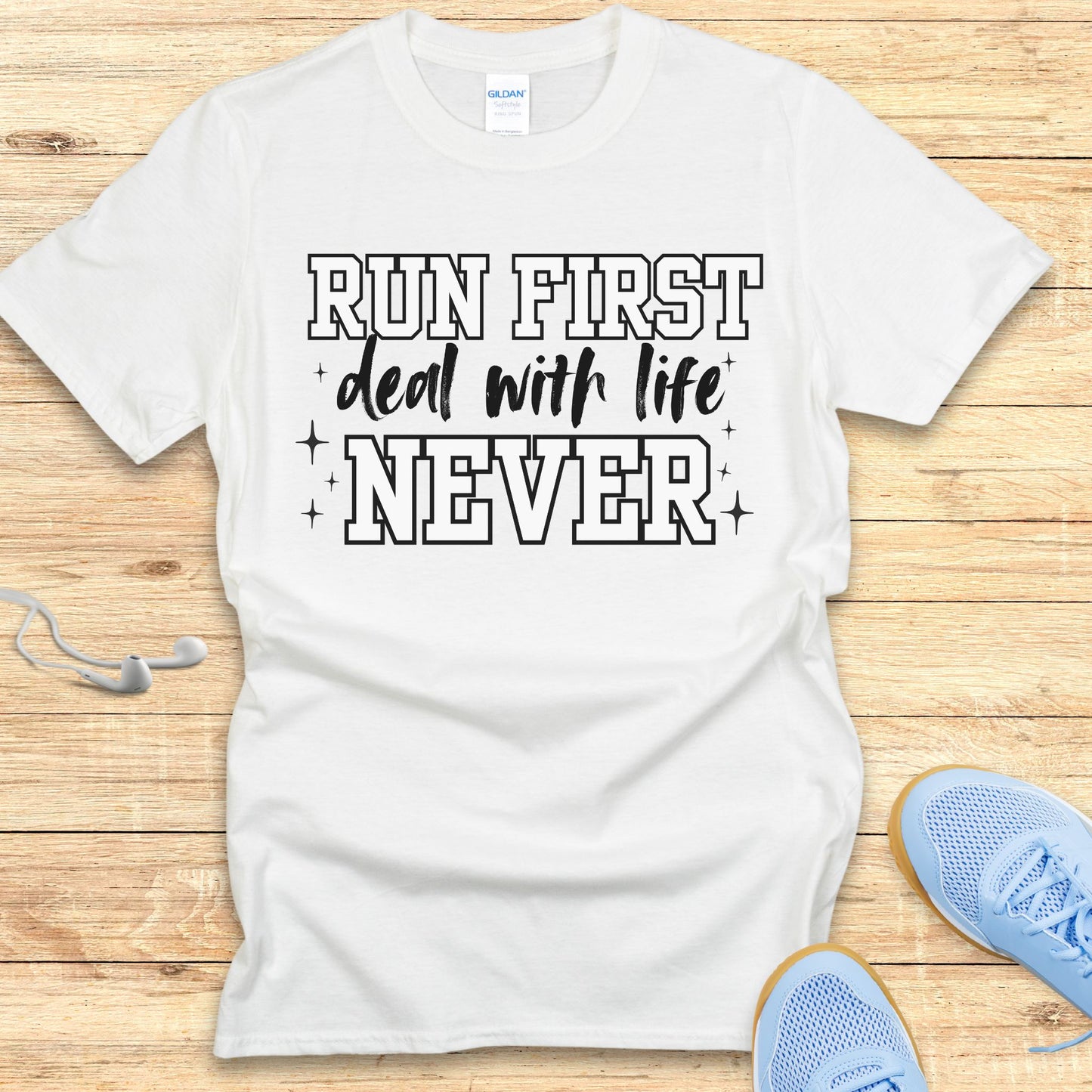 Funny Running Shirt Women Runners T-Shirt Run First Deal Never