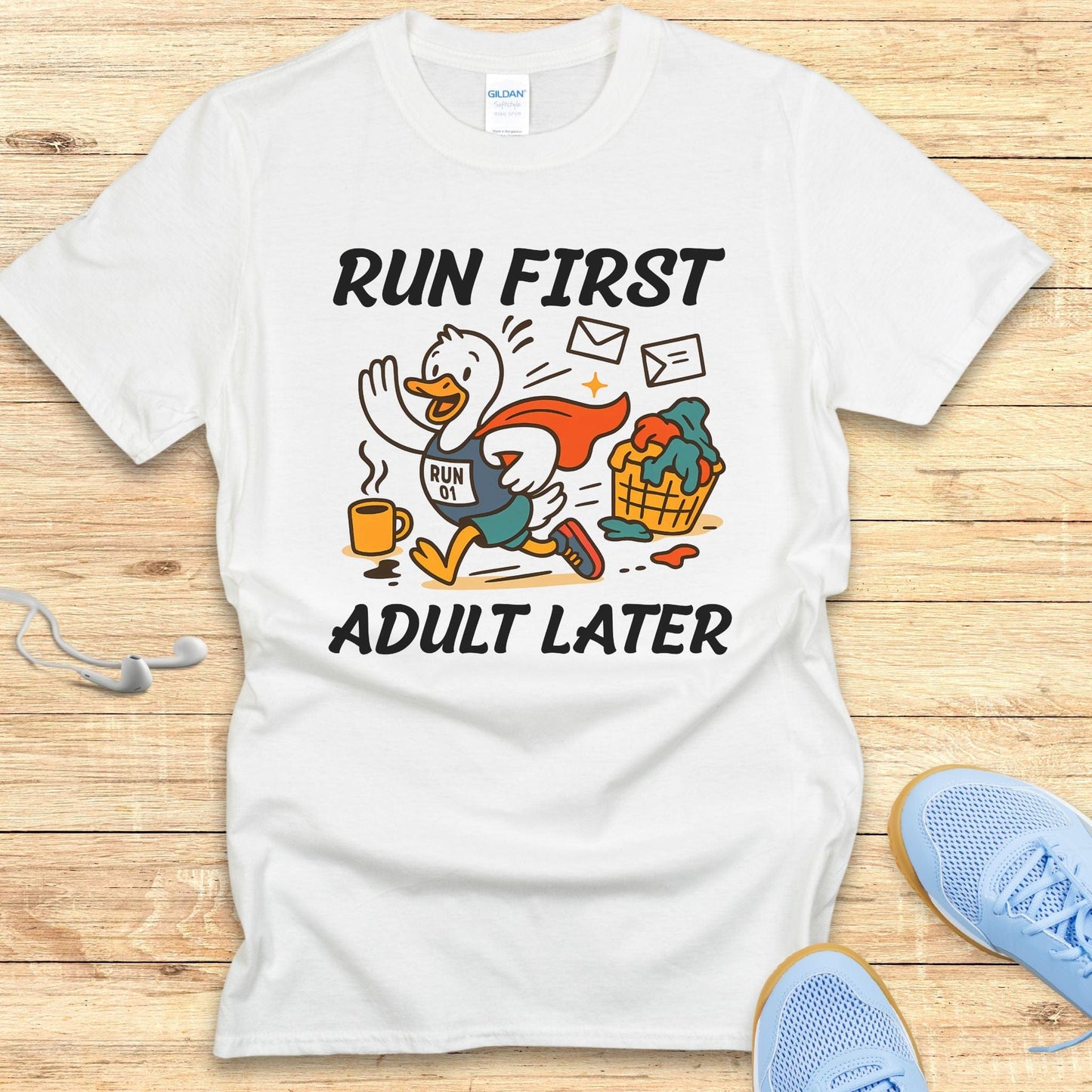 Run First Adult Later T-Shirt