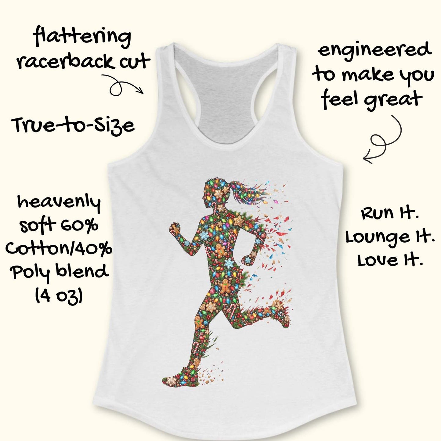 white racerback tank top displayed on a light wood surface, featuring a colorful silhouette of a running figure made from festive Christmas elements, including string lights, gingerbread cookies, candy canes, snowflakes, ornaments, and holly. The runner's ponytail and limbs appear to dissolve into bright, scattered decorative pieces, creating a dynamic sense of motion. Partial views of blue athletic shoes are visible in the bottom corners of the image.