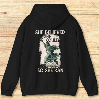She Believed She Could Hoodie Sweatshirt