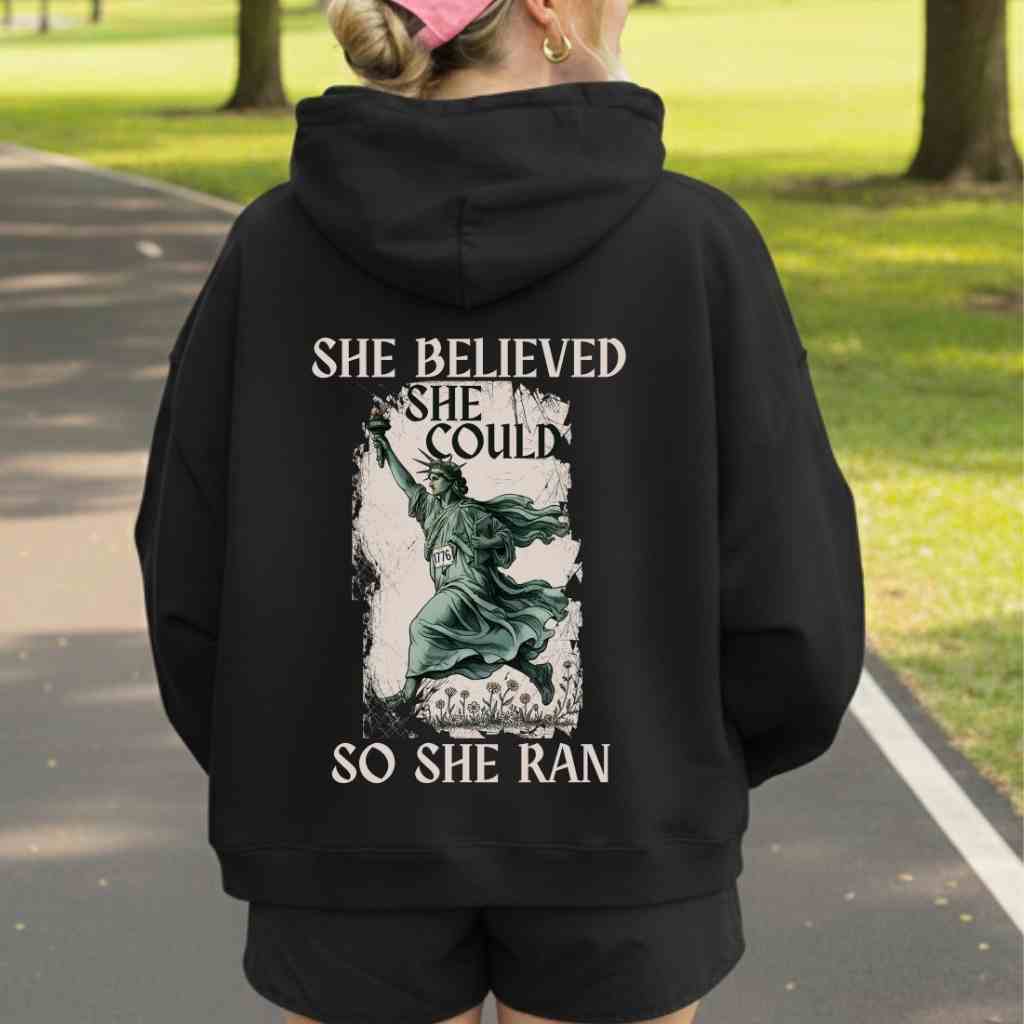 She Believed She Could Hoodie Sweatshirt