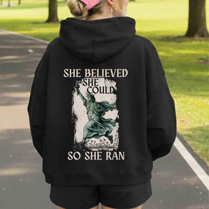 She Believed She Could Hoodie Sweatshirt