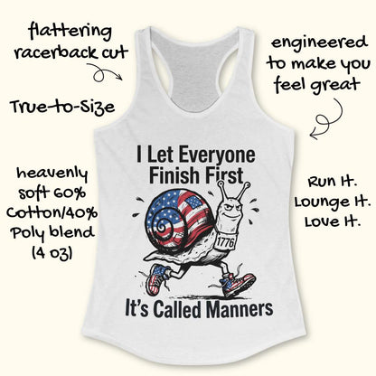 White tank top with a graphic of a snail and text about manners and finish first, on a white background.