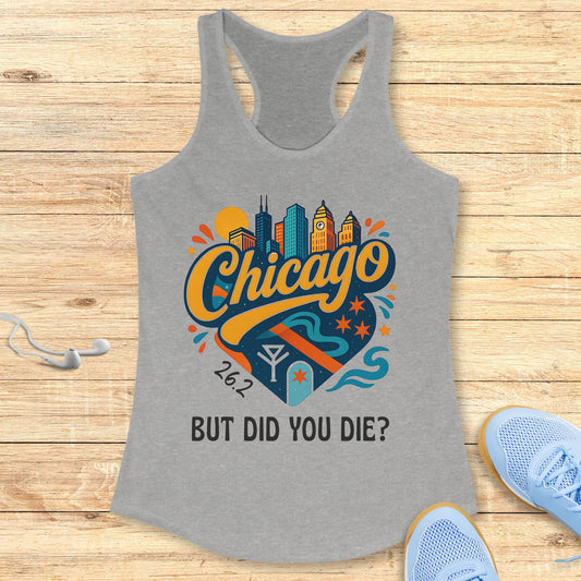 Empowering Running Racerback Tank Top for Women Chicago Did You Die