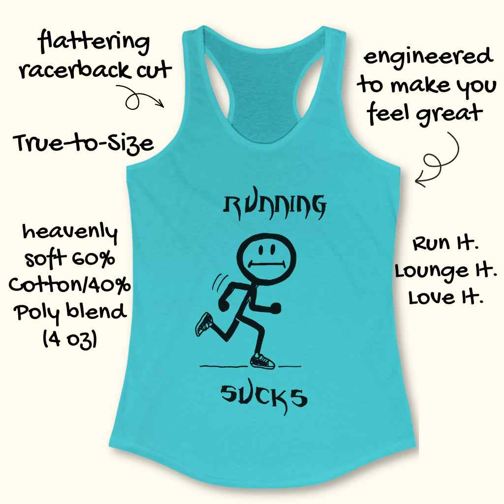 Running Sucks Tank Top