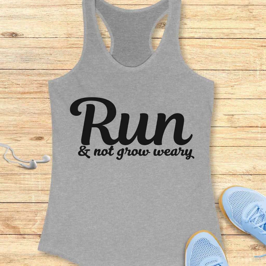 Not Grow Weary Tank Top