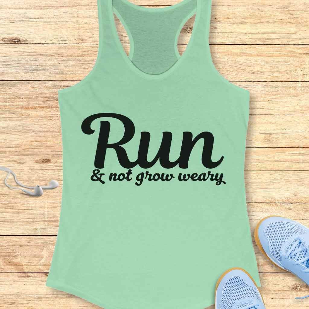 Not Grow Weary Tank Top