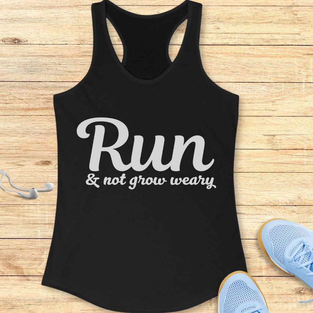 Not Grow Weary Tank Top