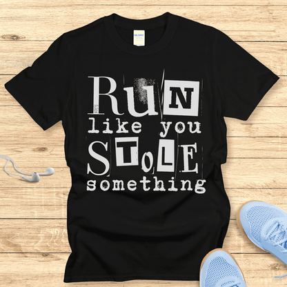 Funny Women’s Running Shirt - T-Shirt Run Like You Stole Something