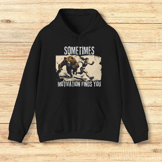 Motivation Finds You Hoodie Sweatshirt