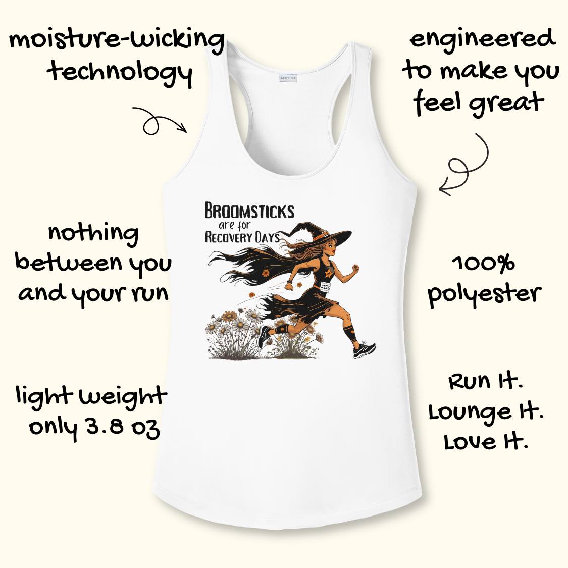 White racerback tank top with a graphic of a witch running and the text 'Broomsticks are for Recovery Days.' surrounded by black handwritten marketing text on a light cream background.