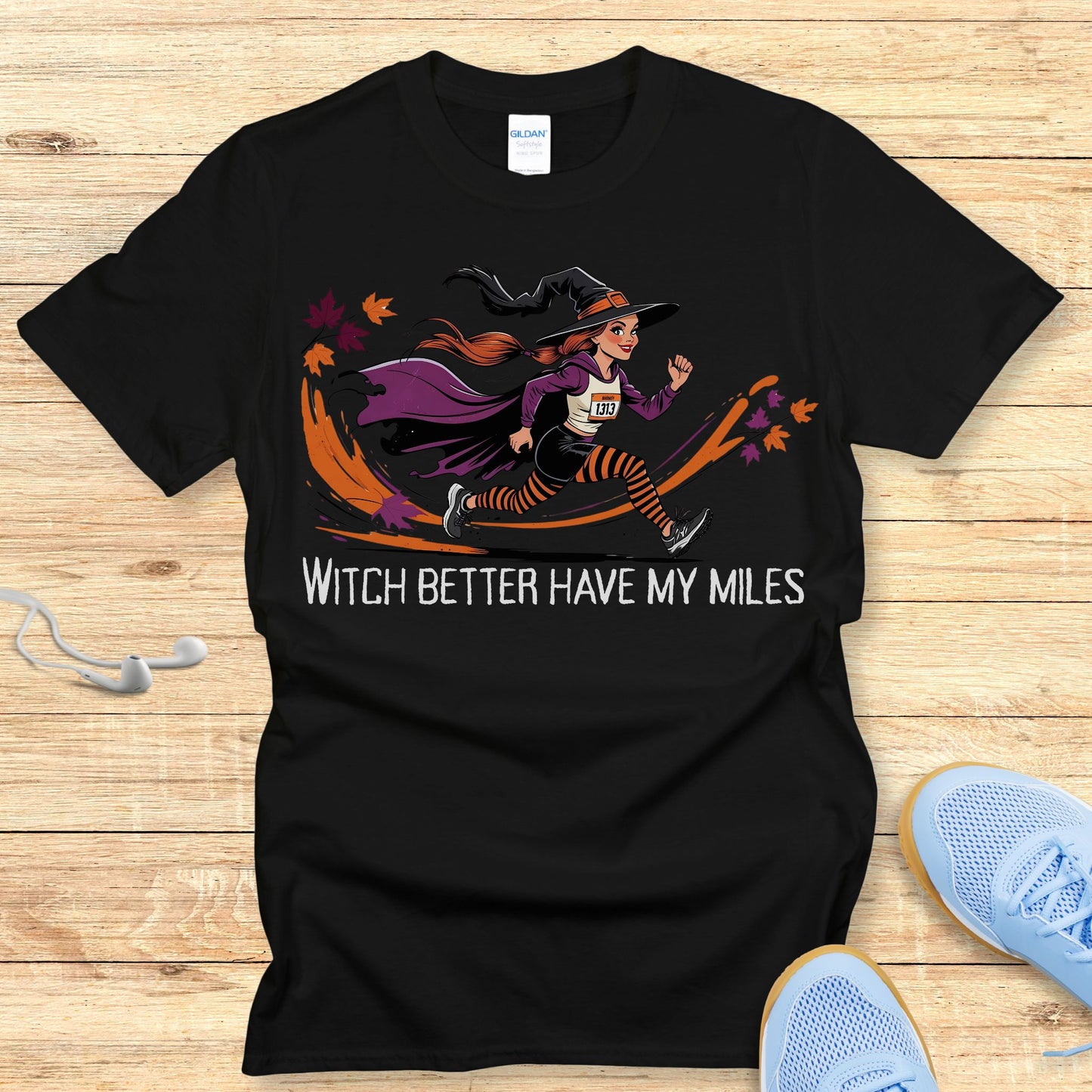 Funny Women's Halloween Running Shirt - Witch Better Have My Miles T-shirt