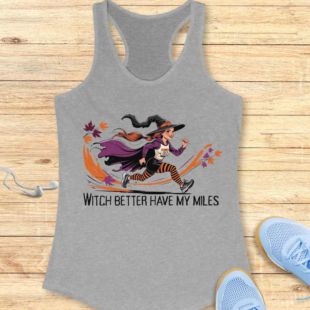 Witch Better Have My Miles Tank