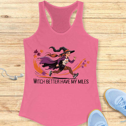 Witch Better Have My Miles Tank
