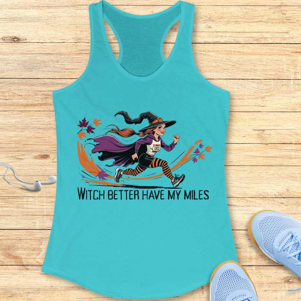 Witch Better Have My Miles Tank