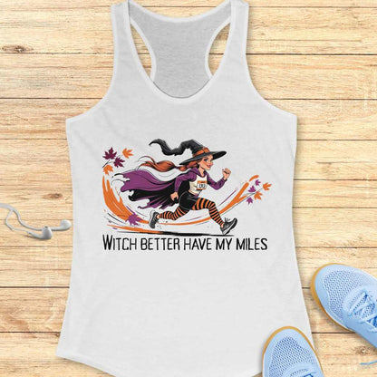 Witch Better Have My Miles Tank