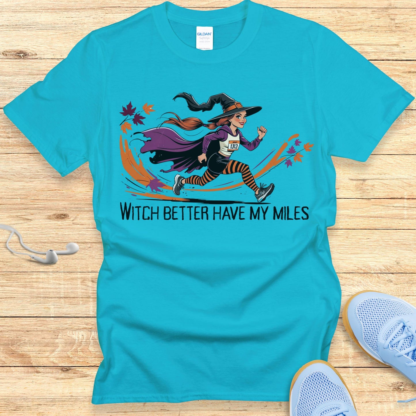 Funny Women's Halloween Running Shirt - Witch Better Have My Miles T-shirt