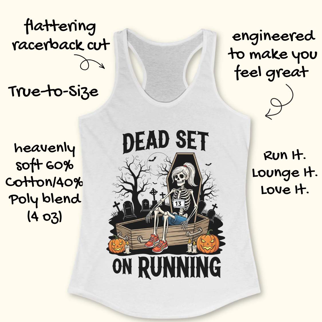Illustration on a white tank top depicting a female skeleton runner with a ponytail, a number 13 bib, blue shorts, and red sneakers, sitting in an open coffin in a spooky graveyard with bare trees, tombstones, and a full moon, flanked by two glowing jack-o'-lanterns, with the text Dead Set On Running