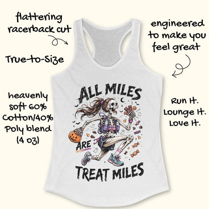 A white racerback tank top with a colorful skeleton treat-runner graphic and the text 'ALL MILES ARE TREAT MILES' on the front, shown on a light beige background with decorative handwritten callouts around it.