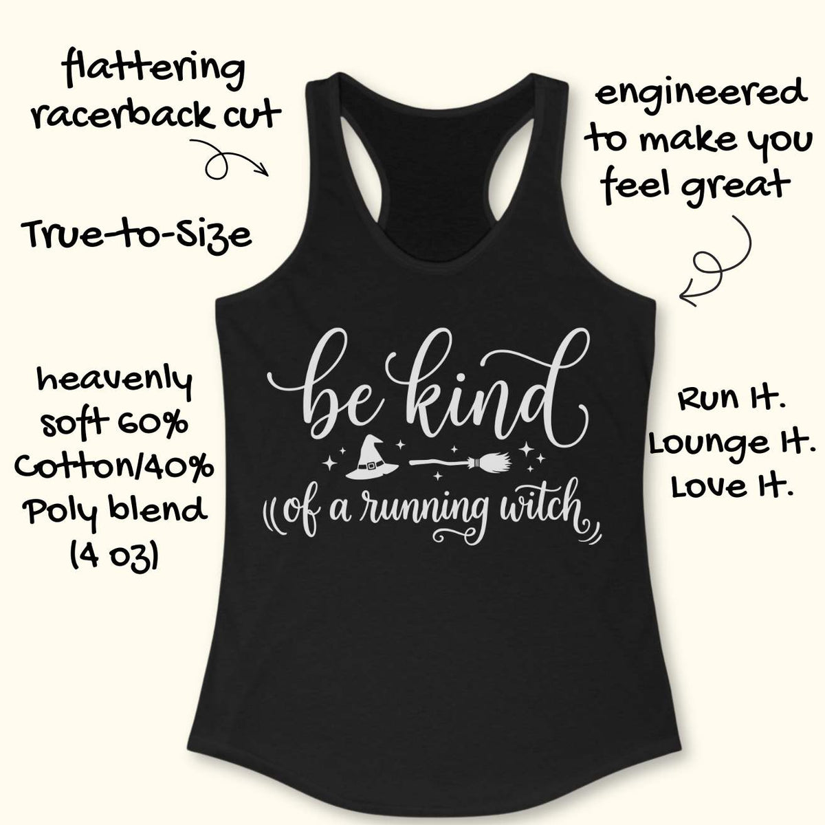 Black racerback tank top with a white graphic reading 'be kind of a running witch' and small witch-themed illustration, shown on a light beige background with decorative text callouts around it.