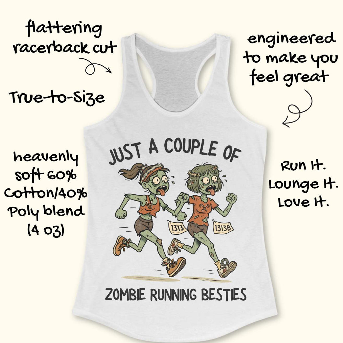 white racerback tank top featuring the phrase “JUST A COUPLE OF” above two cartoon zombie runners and “ZOMBIE RUNNING BESTIES” below. The two zombie friends are running side by side wearing race bibs numbered 1313 and 1313B, with tattered running clothes, messy hair, and humorous zombie details. The playful Halloween-themed design combines friendship and running with a spooky, fun aesthetic perfect for runners who love Halloween.