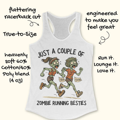 white racerback tank top featuring the phrase “JUST A COUPLE OF” above two cartoon zombie runners and “ZOMBIE RUNNING BESTIES” below. The two zombie friends are running side by side wearing race bibs numbered 1313 and 1313B, with tattered running clothes, messy hair, and humorous zombie details. The playful Halloween-themed design combines friendship and running with a spooky, fun aesthetic perfect for runners who love Halloween.