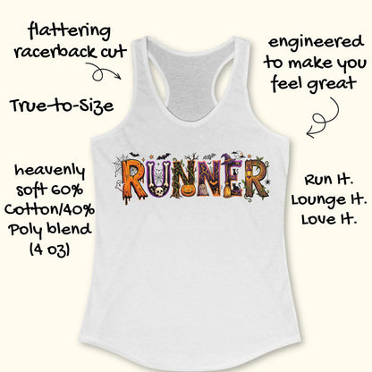 White racerback tank top featuring the word “RUNNER” in large Halloween-themed decorative letters. Each letter is uniquely styled with spooky elements including spider webs, bats, a skull, twisting vines, a jack-o'-lantern, a gravestone marked “R.I.P.,” a witch’s hat, a broomstick, black cats, a lantern, a ghost, and a full moon. The colorful orange, purple, black, and green artwork creates a fun and festive Halloween design for runners who love spooky season.