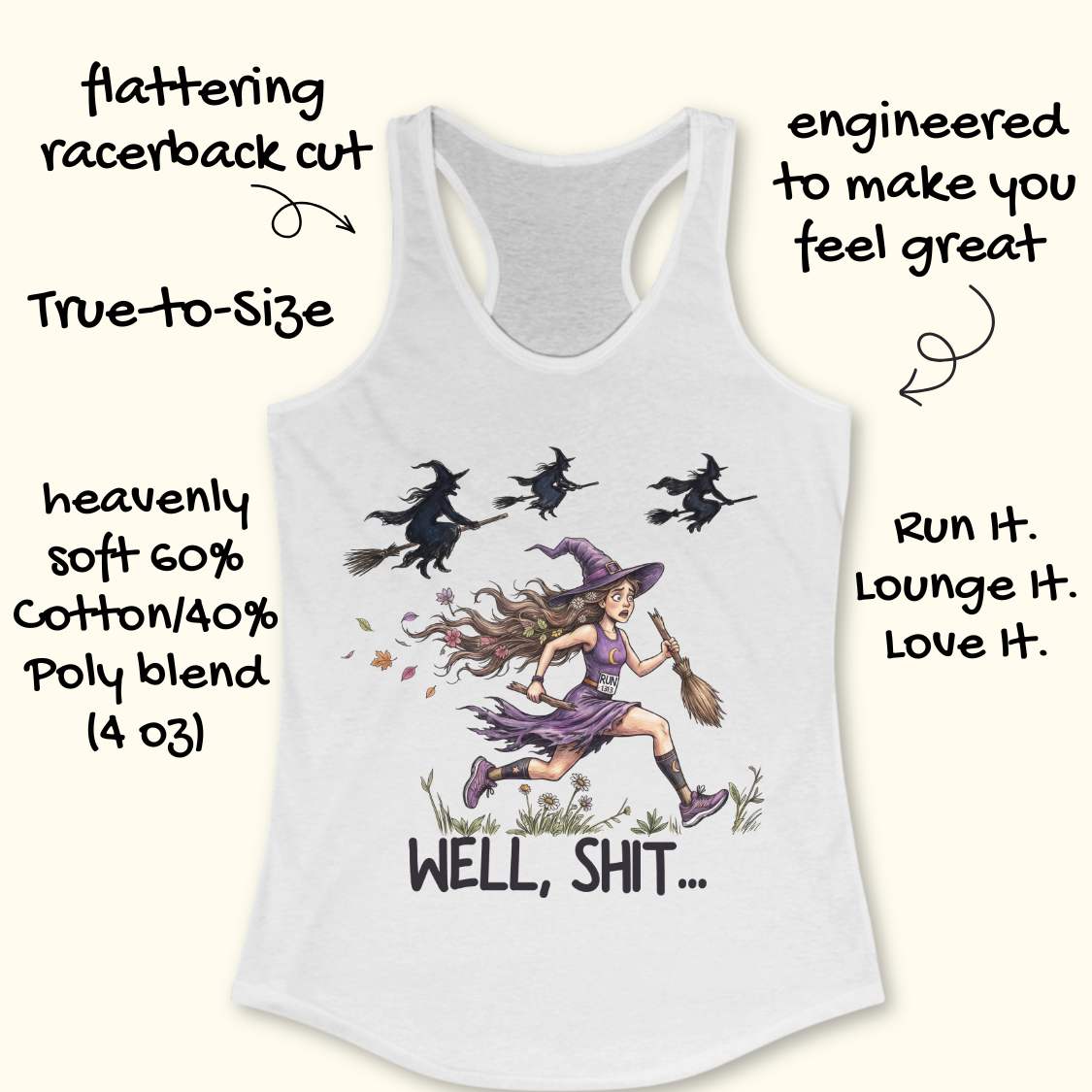 Funny women’s running  white tank top featuring a witch runner in purple athletic gear riding a broomstick during a Halloween run, chased by flying witches overhead. The design includes the humorous slogan “WELL, SHIT...” and is perfect for women runners, Halloween races, marathon training, trail running, and runner humor gifts.