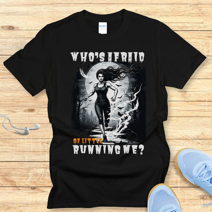 Halloween Running Shirt for Women T-Shirt Who's Afraid of Me