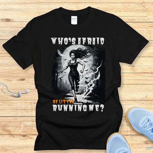 Halloween Running Shirt for Women T-Shirt Who's Afraid of Me