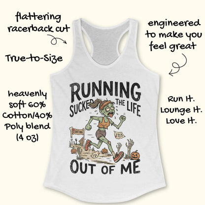 white Halloween tank top with an image of a running zombie and text 'Running sucked the life out of me', on a wooden surface