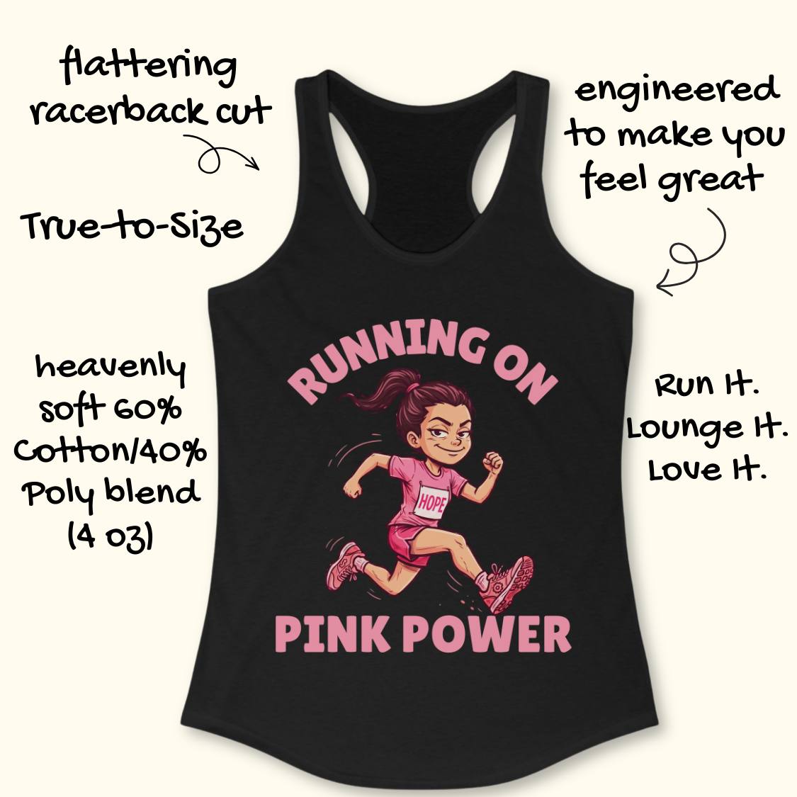 A black racerback tank top with a pink and white graphic of a runner and the text 'RUNNING ON PINK POWER,' shown on a light beige background with decorative text callouts around it.