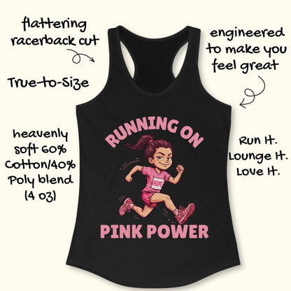 A black racerback tank top with a pink and white graphic of a runner and the text 'RUNNING ON PINK POWER,' shown on a light beige background with decorative text callouts around it.