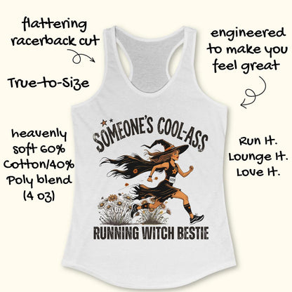 A white racerback tank top with a graphic of a witch running and the text 'SOMEONE'S COOL-ASS RUNNING WITCH BESTIE' on a light cream background, surrounded by promotional handwritten text callouts.