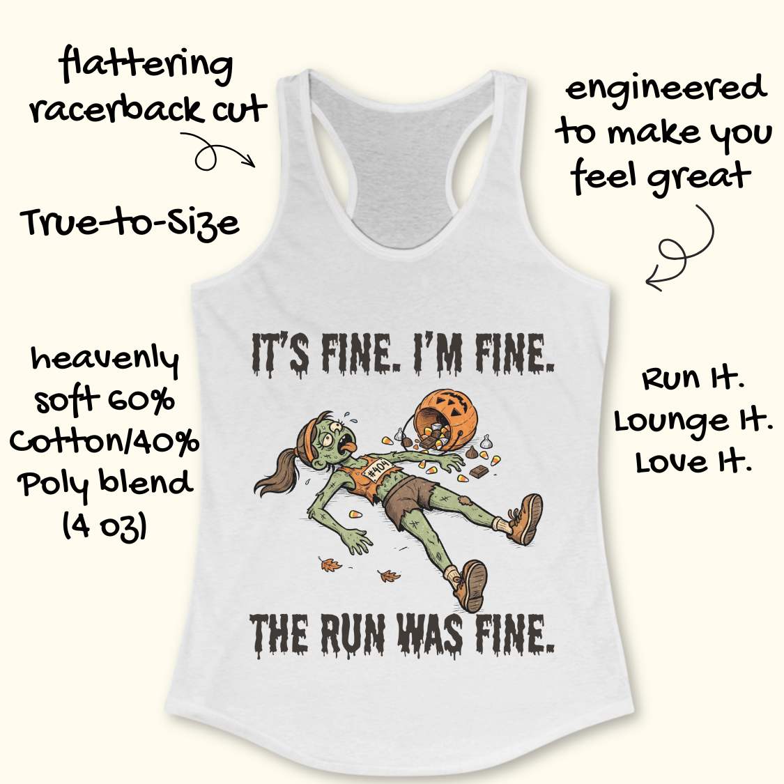 A white racerback tank top with a zombie running graphic and the text 'IT'S FINE. I'M FINE.