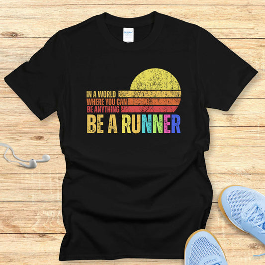 Empowering Running Shirt Women Runners T-Shirt Be a Runner