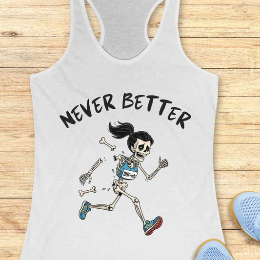 Never Better Tank Top