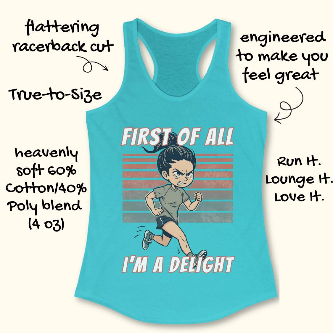 Blue tank top with a graphic of a woman running and text 'First of all, I'm a delight' on a white background.