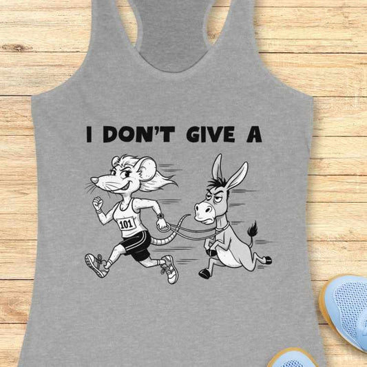 Don't Give A Tank Top