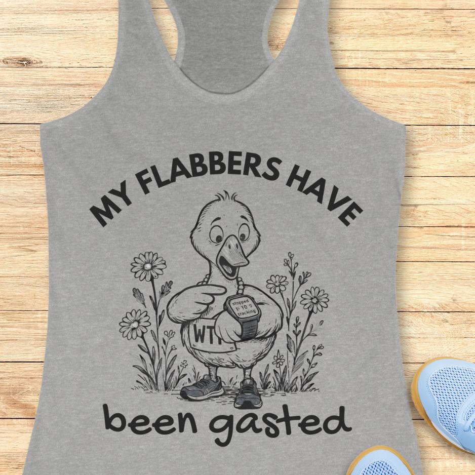 grey tank top with an image of a duck runner looking at their GPS watch, flowers in the background, and a text - my flabbers have been gasted, on a wooden background