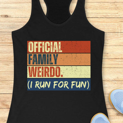 Black tank top with colorful text design, a vibrant retro color block design featuring red orange yellow and blue stripes emblazoned with the text OFFICIAL FAMILY WEIRDO (I RUN FOR FUN) on a wooden surface