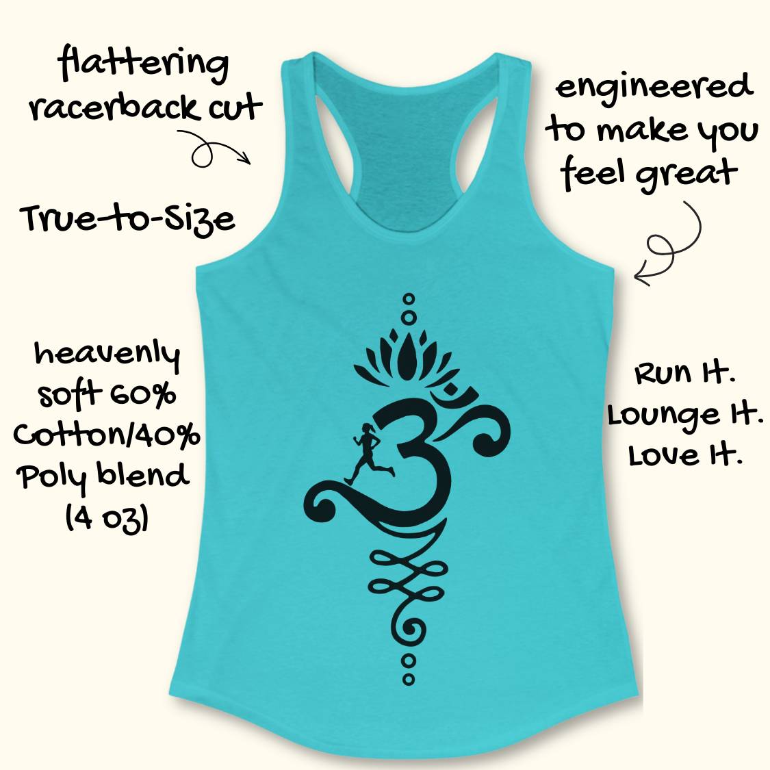 A turquoise racerback tank top with a black Om symbol and lotus graphic on the front, shown on a light beige background with decorative text callouts around it.
