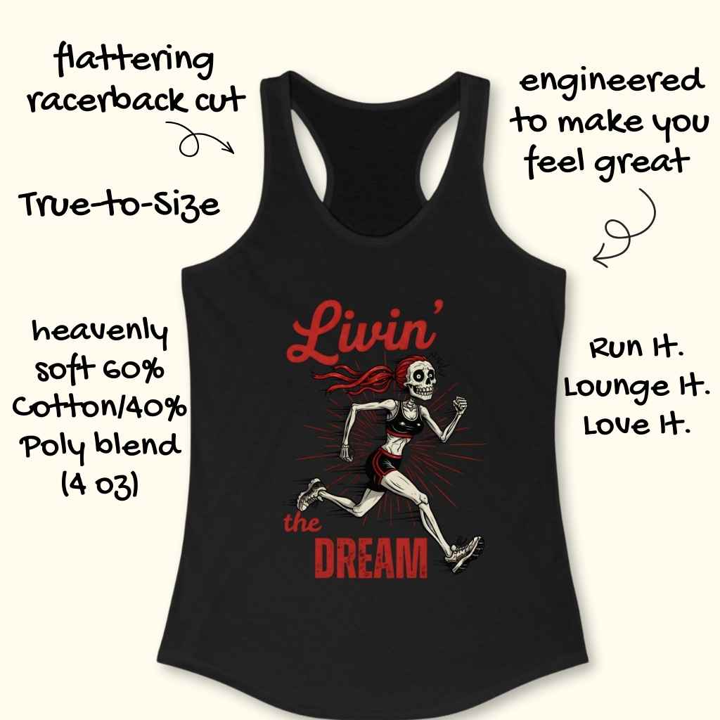 Black flattering racerback tank top made from a heavenly soft 60% Cotton/40% Poly blend featuring a cartoon skeleton runner with red hair in a sports bra and shorts and bold red text Livin' the DREAM